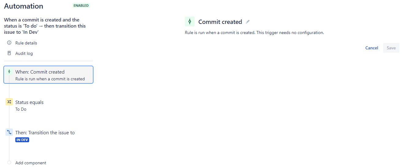 Trigger - When a commit is created and the status is 'To do' → then transition this issue to 'In Dev'